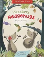 Woodland Hedgehugs