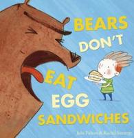 Bears Don't Eat Egg Sandwiches