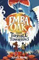 Emba Oak and the Terrible Tomorrows. 1