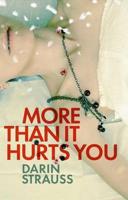 More Than It Hurts You