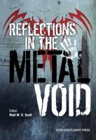 Reflections on the Metal Void