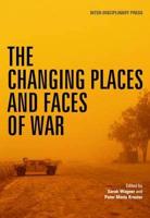 The Changing Places and Faces of War