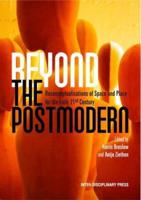 Beyond the Postmodern