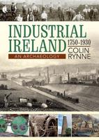 Industrial Ireland 1750-1930