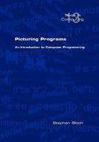 Picturing Programs. an Introduction to Computer Programming