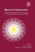 Beyond Alignment: Applying Systems Thinking in Architecting Enterprises