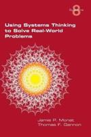 Using Systems Thinking to Solve Real-World Problems
