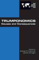 Trumponomics: Causes and Consequences