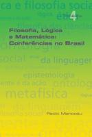 Filosofia Lógica e Matemática: Conferências no Brasil