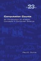 Computation Counts: An Introduction to Analytic Concepts in Computer Science