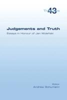 Judgements and Truth.  Essays in Honour of Jan Woleński