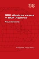 BCK Algebras Versus M-BCK Algebras. Foundations