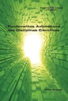 Fundamentos Axiomáticos Das Disciplinas Científicas