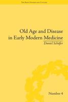 Old Age and Disease in Early Modern Medicine