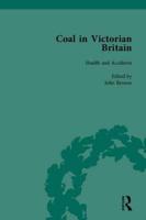 Coal in Victorian Britain. Part 2 Volumes 4-6