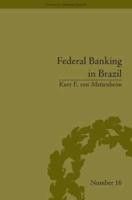 Federal Banking in Brazil: Policies and Competitive Advantages