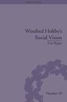 Winifred Holtby's Social Vision: 'Members One of Another'