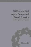 Welfare and Old Age in Europe and North America: The Development of Social Insurance
