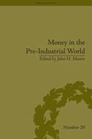 Money in the Pre-Industrial World: Bullion, Debasements and Coin Substitutes