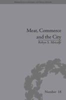 Meat, Commerce and the City: The London Food Market, 1800-1855