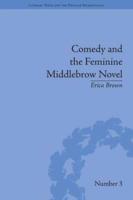 Comedy and the Feminine Middlebrow Novel: Elizabeth von Arnim and Elizabeth Taylor