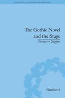 The Gothic Novel and the Stage: Romantic Appropriations