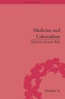 Medicine and Colonialism: Historical Perspectives in India and South Africa