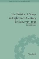 The Politics of Songs in Eighteenth-Century Britain, 1723-1795