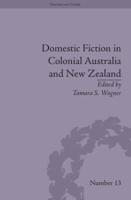 Domestic Fiction in Colonial Australia and New Zealand