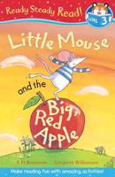 Little Mouse and the Big, Red Apple