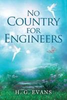 No Country for Engineers