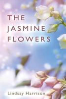 The Jasmine Flowers