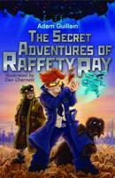 The Secret Adventures of Raffety Ray