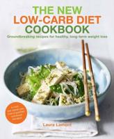 The New-Low Carb Diet Cookbook