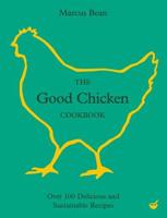 The Good Chicken Cookbook