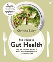 Five Weeks to Gut Health