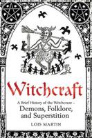 A Brief History of Witchcraft