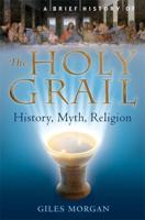A Brief History of the Holy Grail