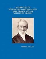 A Narrative of Some of the Lord's Dealings with George Mueller Written by Himself Vol. I-IV
