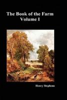 The Book of the Farm. Volume I. (Hardcover)