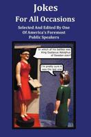 Jokes For All Occasions - Selected And Edited By One Of America's Foremost