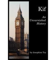 Kif: An Unvarnished History