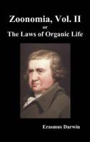 Zoonomia, Vol. II Or, the Laws of Organic Life (Hardback)