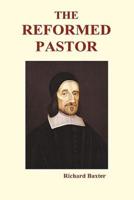 The Reformed Pastor (Hardback)