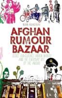 Afghan Rumour Bazaar