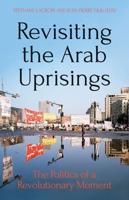 Revisting the Arab Uprisings