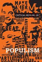 Critical Muslim. 24 Populism