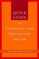 Quick Guide to Community Care Practice and the Law