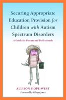 Securing Appropriate Education for Children With Autism Spectrum Disorders