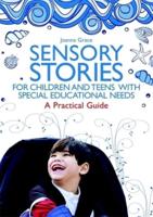 Sensory Stories for Children and Teens With Special Educational Needs